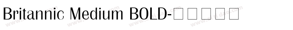 Britannic Medium BOLD字体转换
